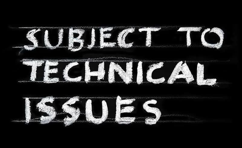 Chalkboard-style white lettering on black reading "Subject to technical issues"